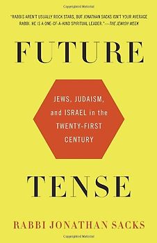 Future Tense: Jews, Judaism, and Israel in the Twenty-first Century - Sacks, Jonathan