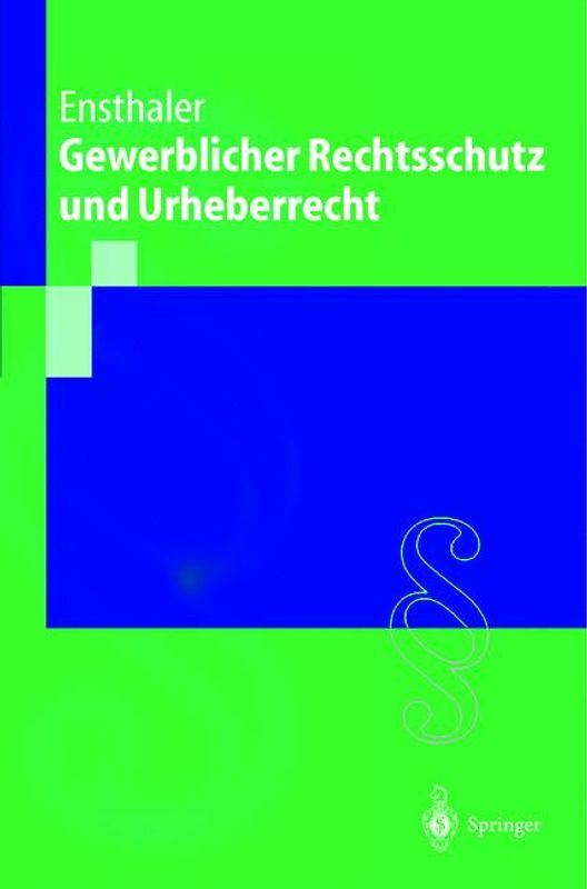 Gewerblicher Rechtsschutz und Urheberrecht