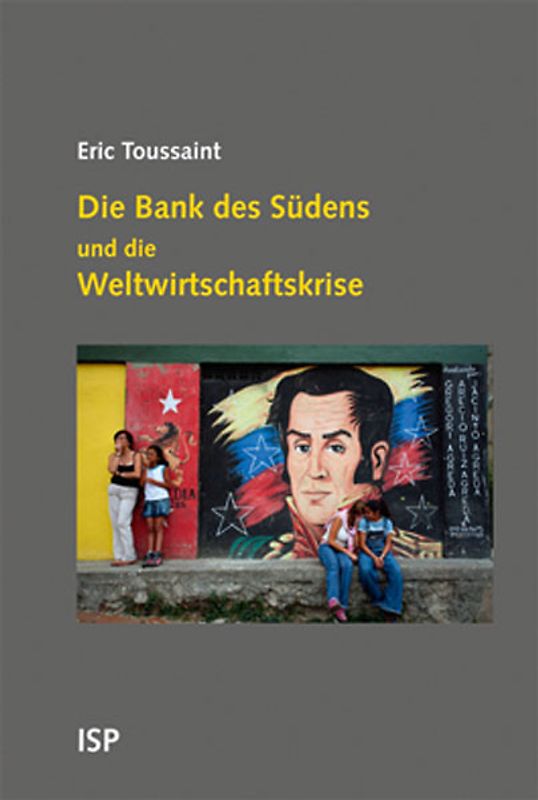 Die Bank des Südens und die Weltwirtschaftskrise