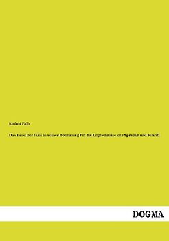 Das Land der Inka in seiner Bedeutung für die Urgeschichte der Sprache und Schrift