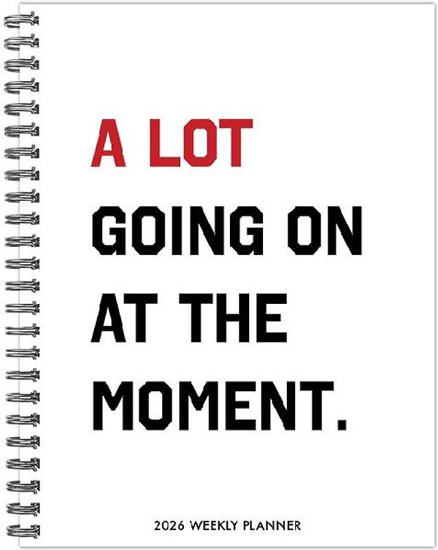 A Lot Going on 2026 6.5 X 8.5 Weekly Monthly Softcover Planner