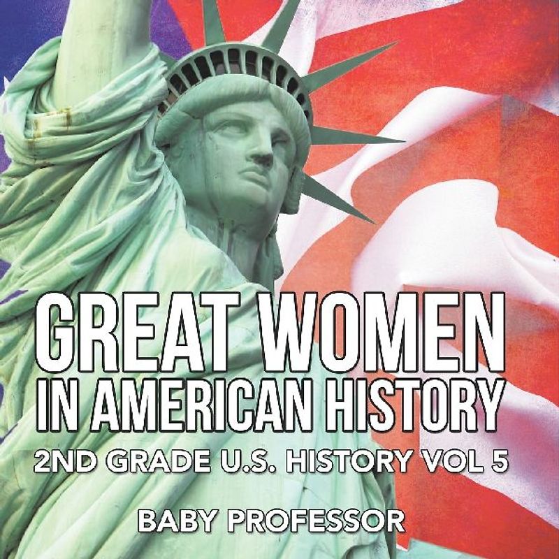 Great Women In American History | 2nd Grade U.S. History Vol 5