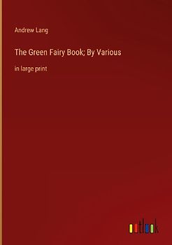 The Green Fairy Book; By Various