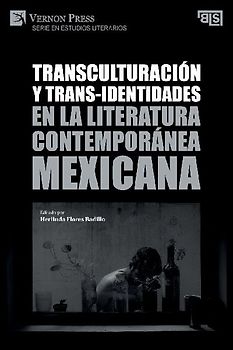 Transculturación y trans-identidades en la literatura contemporánea mexicana