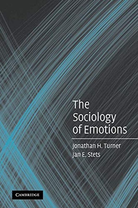 The Sociology of Emotions - Jonathan H. Turner