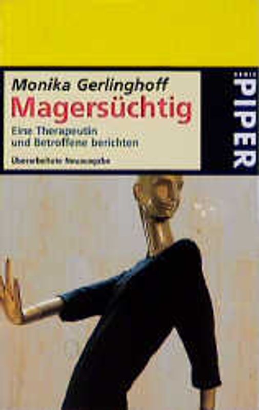 Magersüchtig. Eine Therapeutin und Betroffene berichten