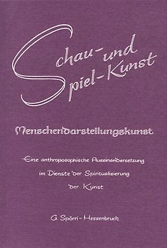 Schau- und Spielkunst, Menschendarstellungskunst