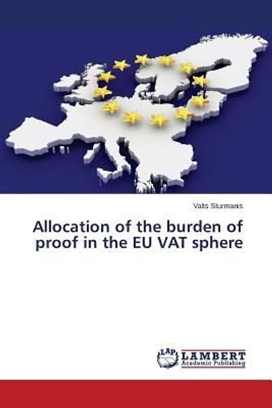 Allocation of the burden of proof in the EU VAT sphere