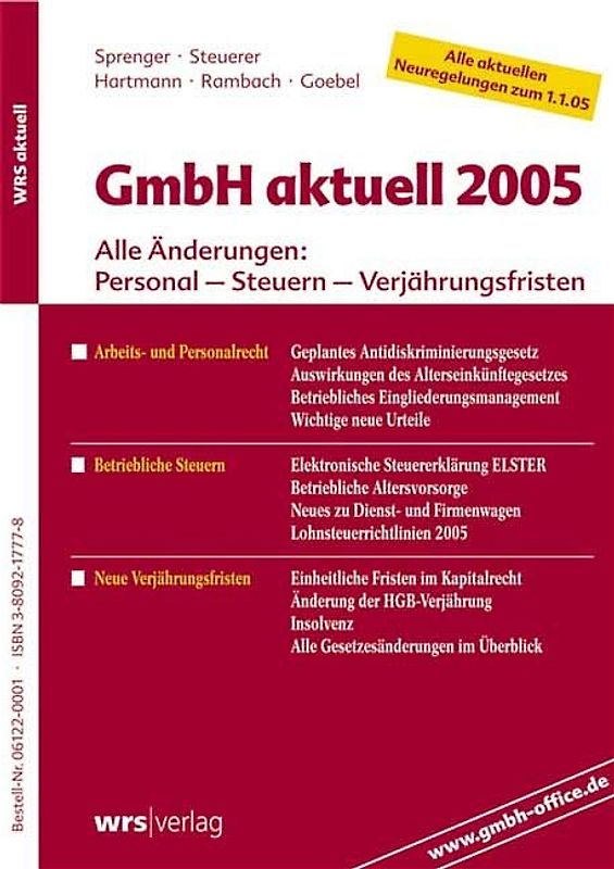 GmbH aktuell 2005. Alle Änderungen: Personal - Steuern - Verjährungsfristen