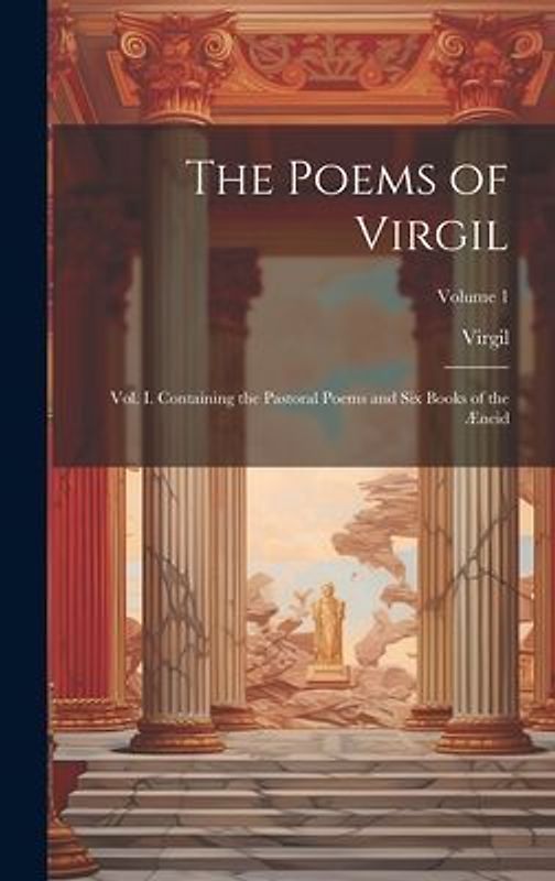 The Poems of Virgil