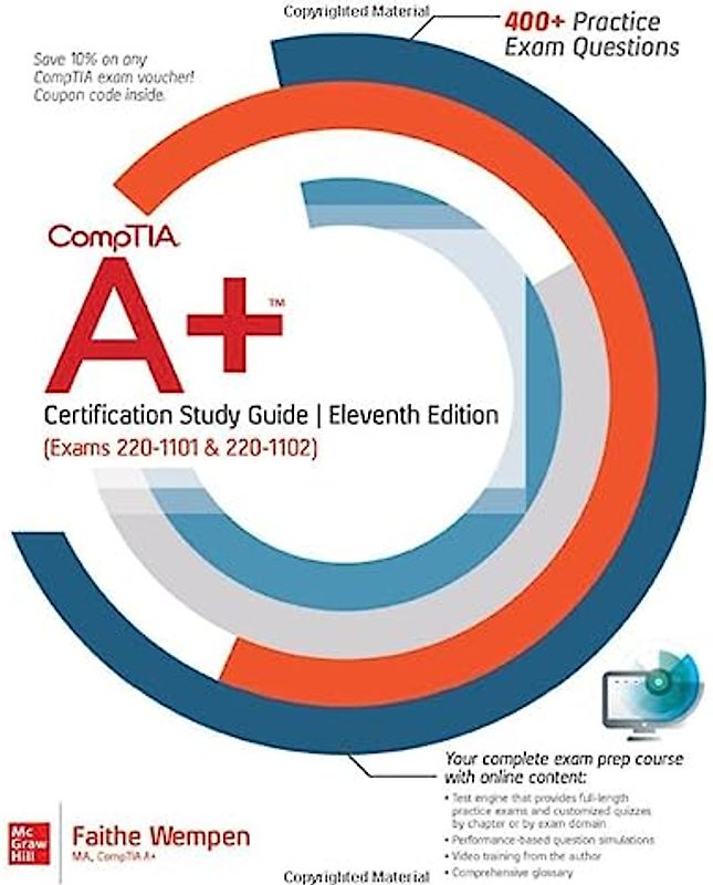 CompTIA A+ Certification Study Guide, Eleventh Edition (Exams 220-1101 & 220-1102)