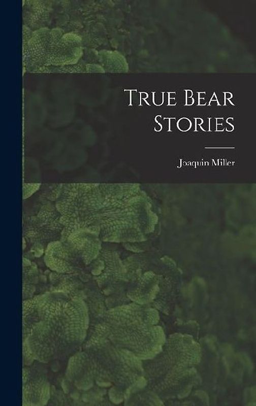 True Bear Stories