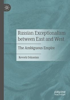 Russian Exceptionalism between East and West