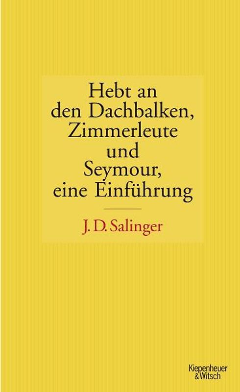 Hebt an den Dachbalken, Zimmerleute und Seymour eine Einführung