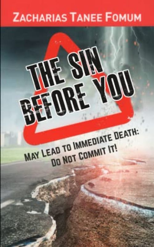 The Sin Before You May Lead To Immediate Death: Do Not Commit It! (Practical Helps in Sanctification, Band 5)