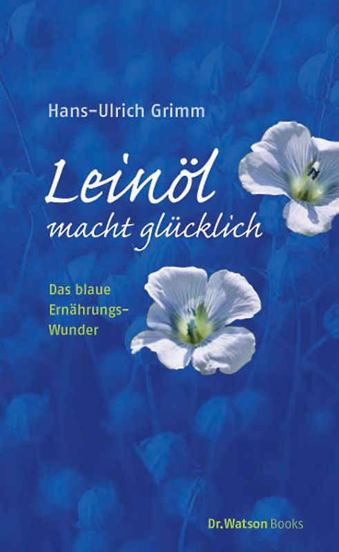 Leinöl macht glücklich