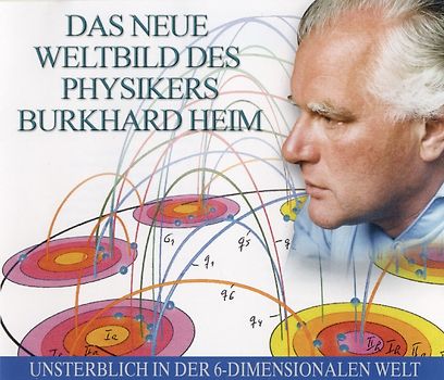 Burkhard Heim: Das neue Weltbild