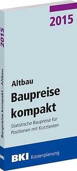 BKI Baupreise kompakt 2015 - Altbau