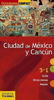 Ciudad de México y Cancún