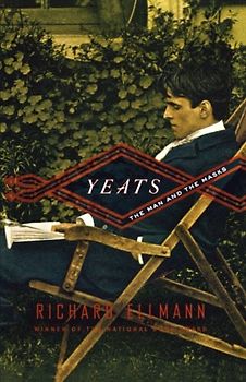 Yeats: The Man and the Masks - Ellmann, Richard