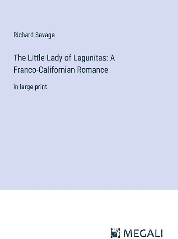 The Little Lady of Lagunitas: A Franco-Californian Romance
