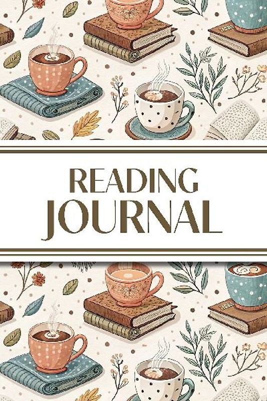 Reading Journal (Cozy Blankets, Books, and Hot Chocolate)