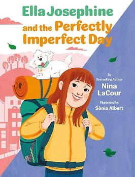 Ella Josephine and the Perfectly Imperfect Day