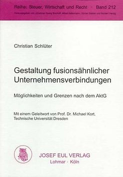 Gestaltung fusionsähnlicher Unternehmungsverbindungen