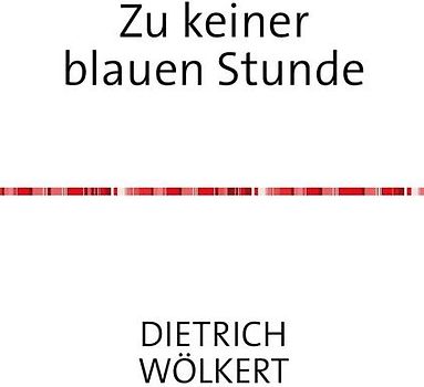 Zu keiner blauen Stunde