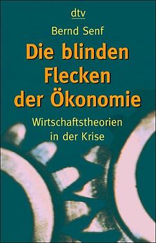 Die blinden Flecken der Ökonomie