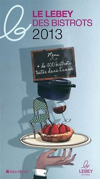 Le petit lebey des bistrots parisiens 2013