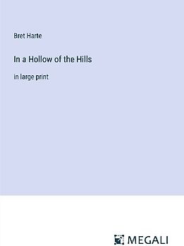 In a Hollow of the Hills