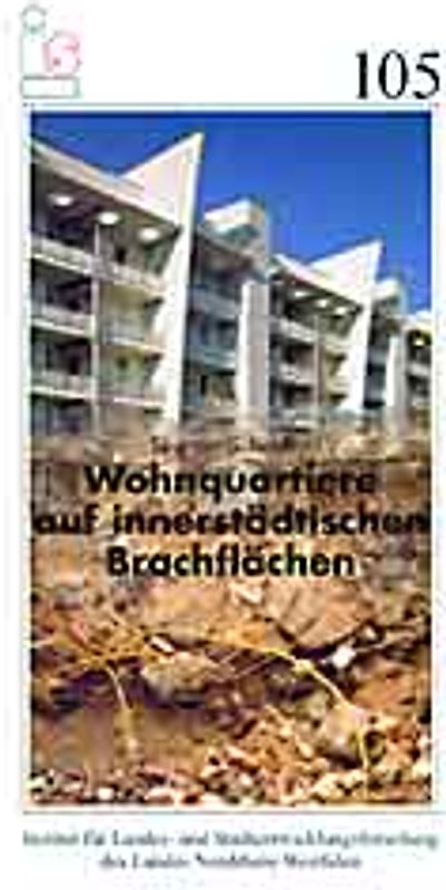 Wohnquartiere auf innerstädtischen Brachflächen