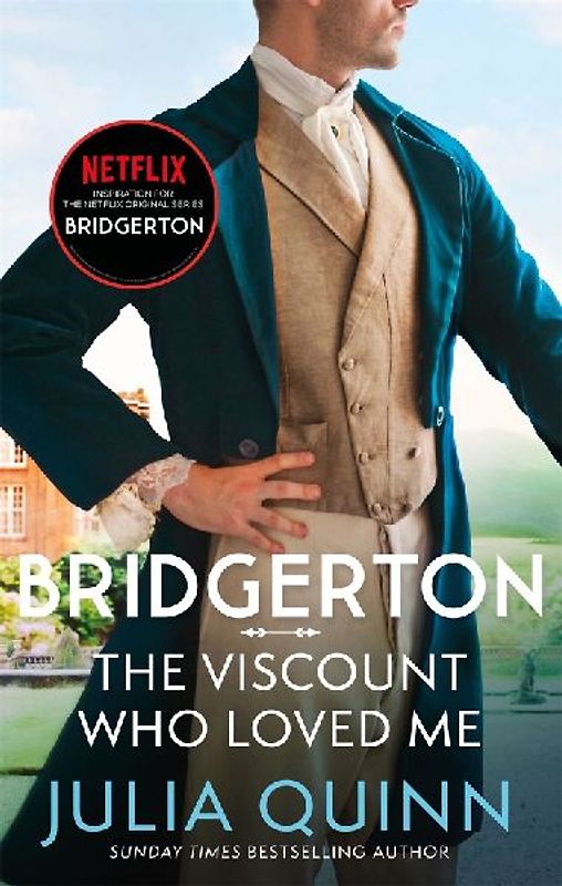 Bridgerton: The Viscount Who Loved Me (Bridgertons Book 2): The Sunday Times bestselling inspiration for the Netflix Original Series Bridgerton: The ... Series Bridgerton (Bridgerton Family, Band 2)