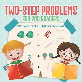 Two-Step Problems for 2nd Graders - Math Books for Kids | Children's Math Books