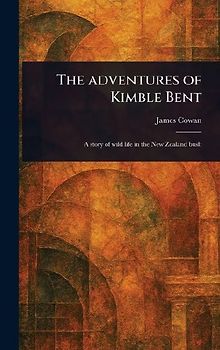 The Adventures of Kimble Bent
