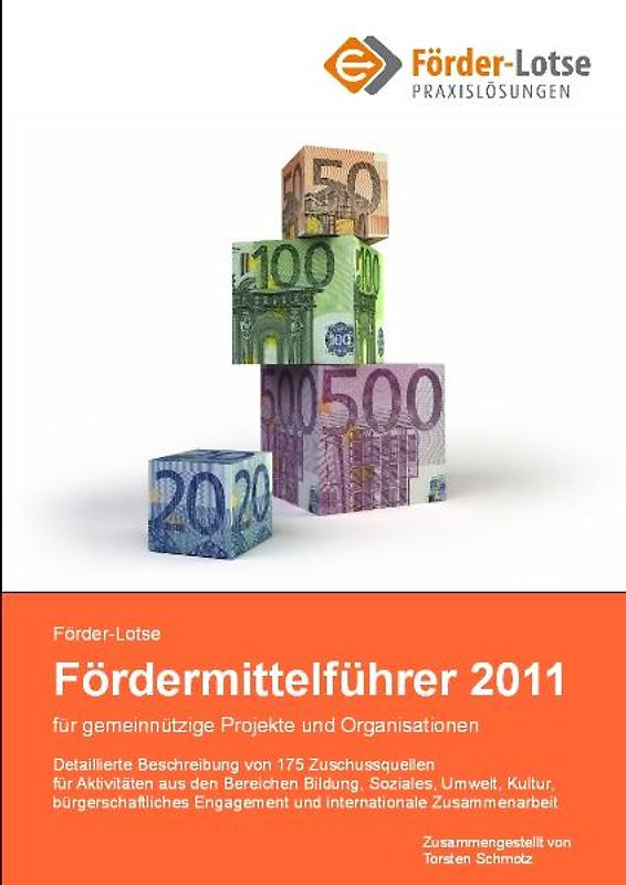 Förder-Lotse Fördermittelführer 2011 für gemeinnützige Projekte und Organisationen