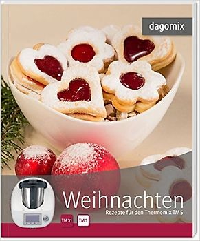 Weihnachten Rezepte für den Thermomix TM5