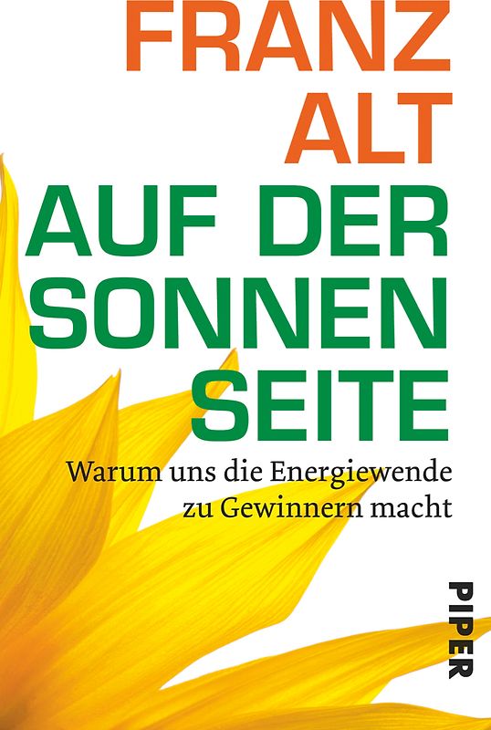 Auf der Sonnenseite. Warum uns die Energiewende zu Gewinnern macht