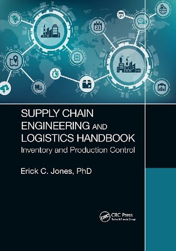 Supply Chain Engineering and Logistics Handbook