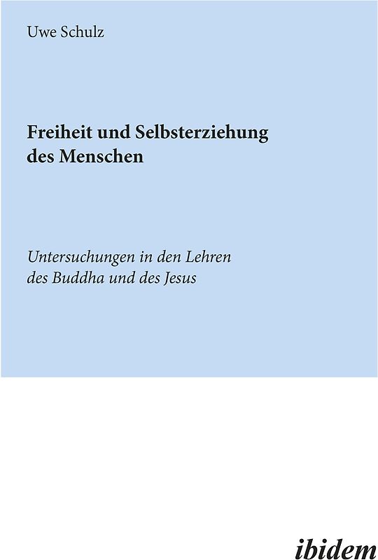 Freiheit und Selbsterziehung des Menschen