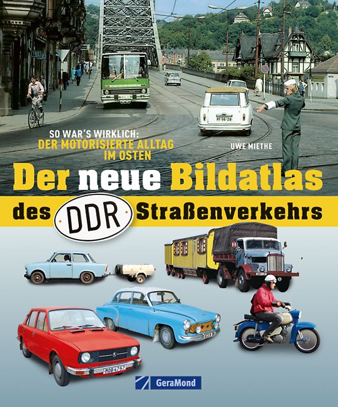 Der neue Bildatlas der DDR-Straßenverkehrs
