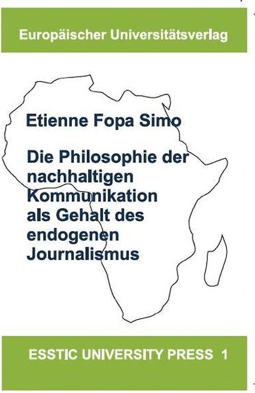 Die Philosophie der nachhaltigen Kommunikation als Gehalt des endogenen Journalismus