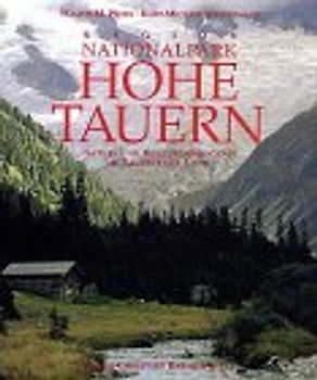 Nationalpark Hohe Tauern. Natur- und Kulturlandschaft im Salzburger Land