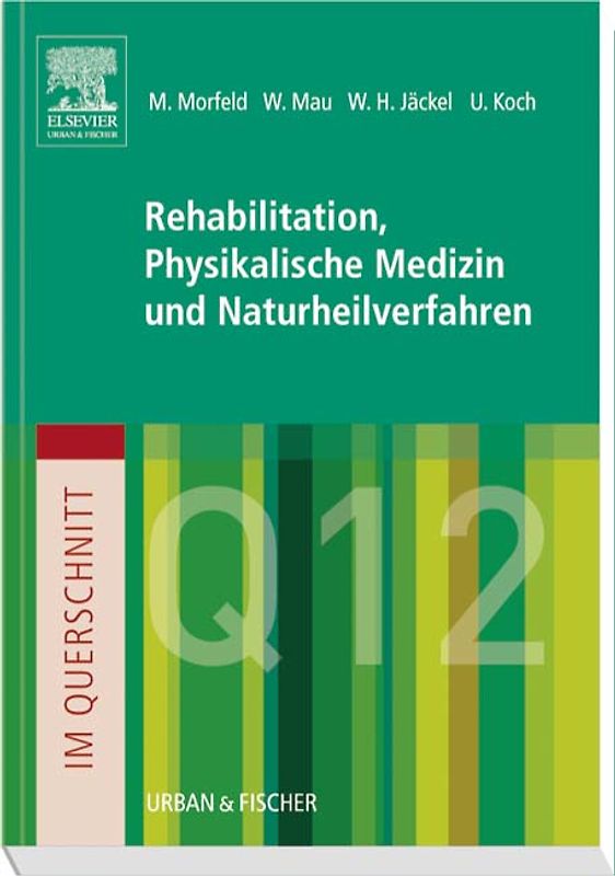 Im Querschnitt - Rehabilitation, Physikalische Medizin und Naturheilverfahren