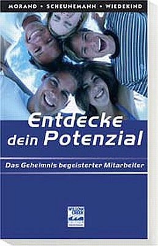 Entdecke dein Potenzial. Das Geheimnis begeisterter Mitarbeiter