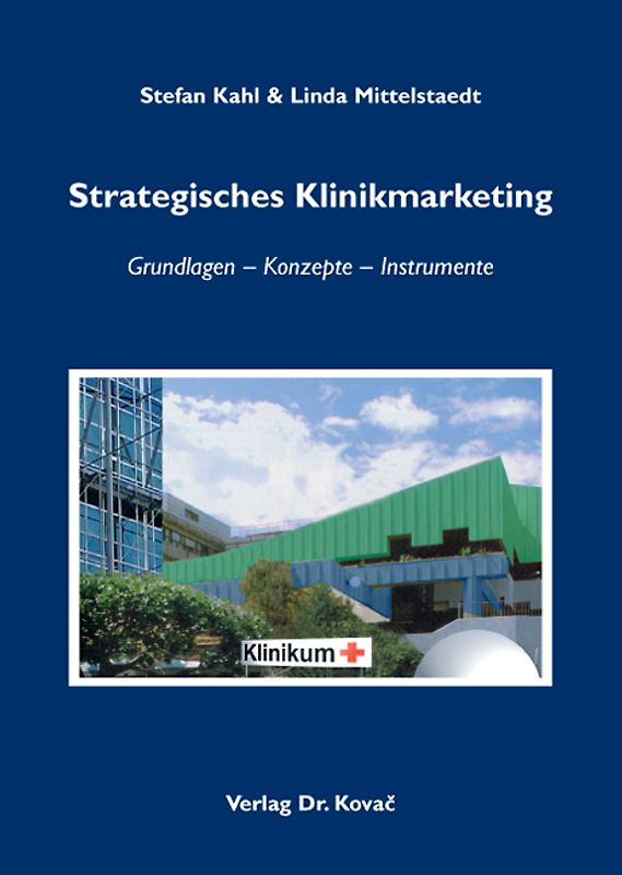 Strategisches Klinikmarketing