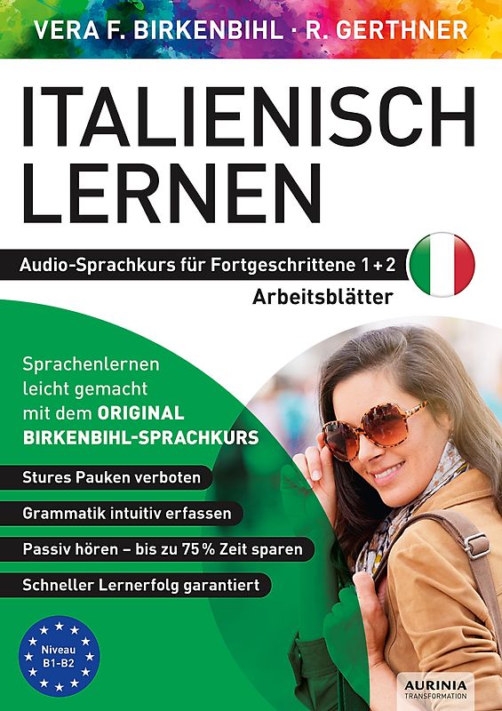 Arbeitsbuch zu Italienisch lernen Fortgeschrittene 1+2