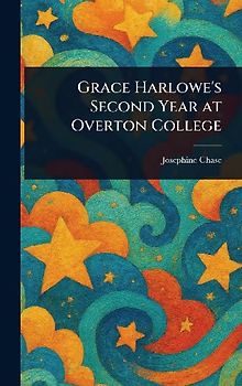 Grace Harlowe's Second Year at Overton College