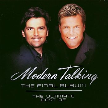 Modern Talking - The Final Album - The Ultimate Best Of